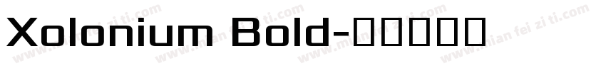 Xolonium Bold字体转换